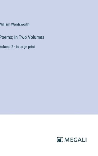 Cover image for Poems; In Two Volumes