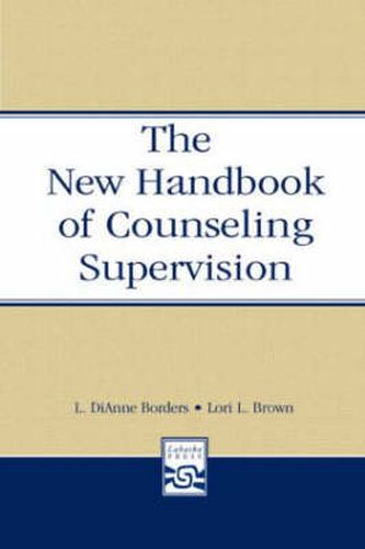 Cover image for The New Handbook of Counseling Supervision