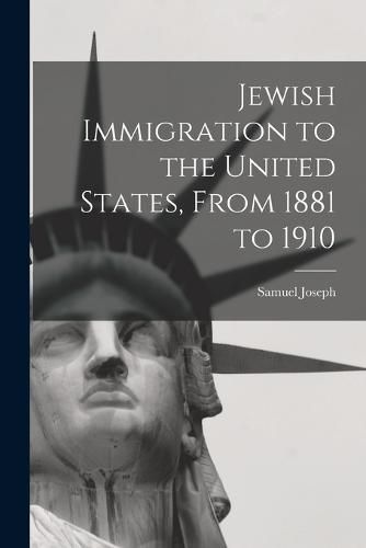 Cover image for Jewish Immigration to the United States, From 1881 to 1910