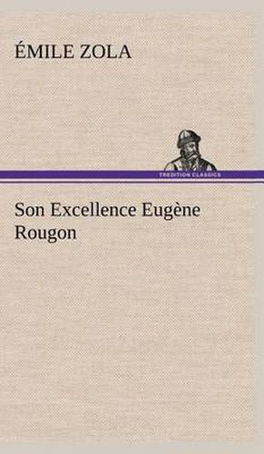 Son Excellence Eugene Rougon