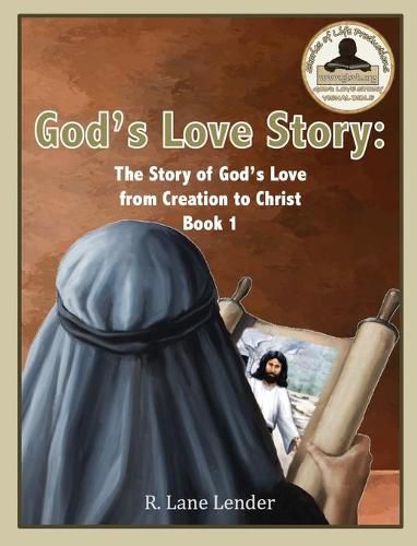 Cover image for God's Love Story Book 1: The Story of God's Love from Creation to Christ