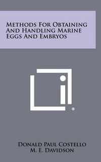 Cover image for Methods for Obtaining and Handling Marine Eggs and Embryos