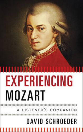 Cover image for Experiencing Mozart: A Listener's Companion