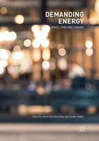 Cover image for Demanding Energy: Space, Time and Change