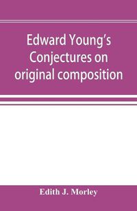 Cover image for Edward Young's Conjectures on original composition