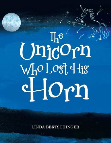 Cover image for The Unicorn Who Lost His Horn