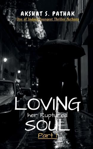 Cover image for Loving her Ruptured Soul!!..