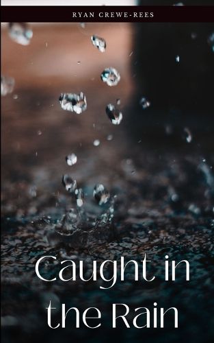 Cover image for Caught in the Rain