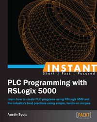 Cover image for Instant PLC Programming with RSLogix 5000