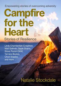 Cover image for Campfire for the Heart: Stories of Resilience