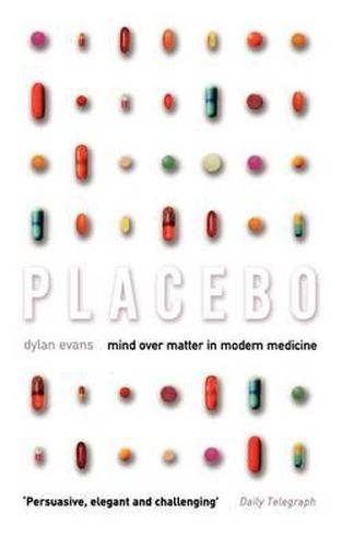 Cover image for Placebo: Mind Over Matter in Modern Medicine