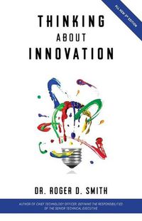 Cover image for Thinking About Innovation: How Coffee, Libraries, Western Movies, Modern Art, and AI Changed the World of Business