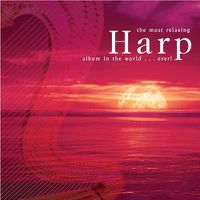Cover image for Most Relaxing Harp Album In The World Ever