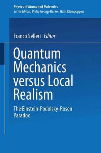 Cover image for Quantum Mechanics Versus Local Realism: The Einstein-Podolsky-Rosen Paradox