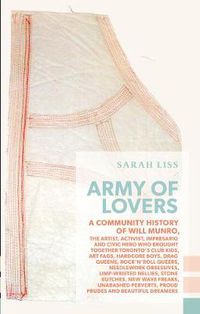 Cover image for Army of Lovers: A Community History of Will Munro