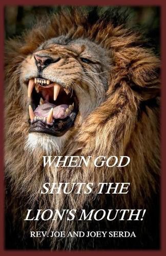 Cover image for When God Shuts the Lion's Mouth: A Message of Deliverance to the Children of God