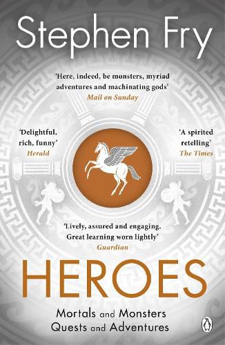 Cover image for Heroes: The Myths of the Ancient Greek Heroes Retold