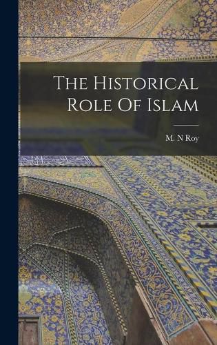 The Historical Role Of Islam