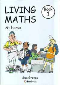 Cover image for Living Maths Book 1: At Home