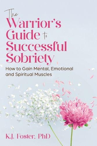 Cover image for The Warrior's Guide to Successful Sobriety