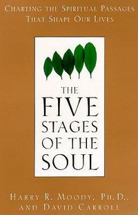 Cover image for The Five Stages of the Soul: Charting the Spiritual Passages