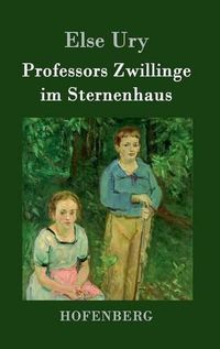 Cover image for Professors Zwillinge im Sternenhaus