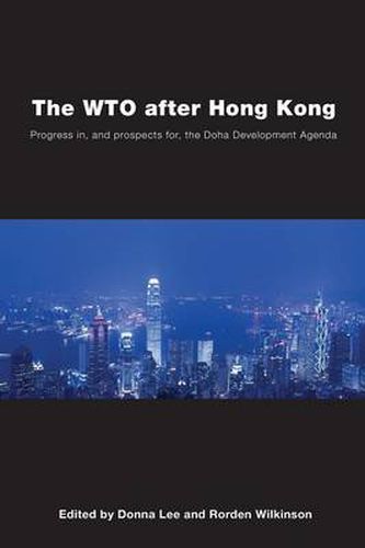 Cover image for The WTO after Hong Kong: Progress in, and Prospects for, the Doha Development Agenda