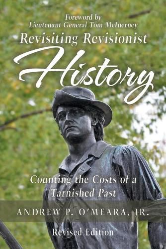 Revisiting Revisionist History: Counting the Costs of a Tarnished Past