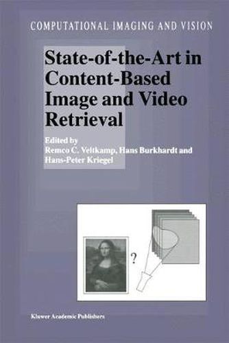 Cover image for State-of-the-Art in Content-Based Image and Video Retrieval