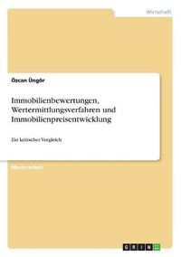 Cover image for Immobilienbewertungen, Wertermittlungsverfahren und Immobilienpreisentwicklung