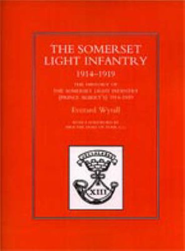 Cover image for History of the Somerset Light Infantry (Prince Albert's) 1914-1919