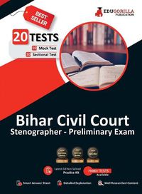 Cover image for Bihar Civil Court Stenographer Preliminary Exam 10 Full-length Mock Tests + 10 Sectional Tests (1000+ Solved Questions) Free Access to Online Tests