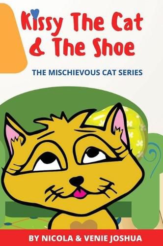Cover image for Kissy The Cat & The Shoe: The Mischievous Cat Series