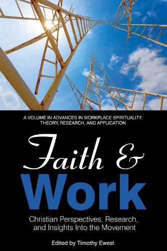 Cover image for Faith and Work: Christian Perspectives, Research and Insights into the Movement