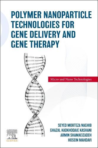 Cover image for Polymer Nanoparticle Technologies for Gene Delivery and Gene Therapy