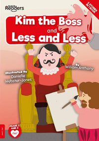 Cover image for Kim the Boss & Less and Less