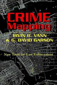 Cover image for Crime Mapping: New Tools for Law Enforcement