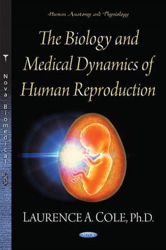 Cover image for Biology & Medical Dynamics of Human Reproduction