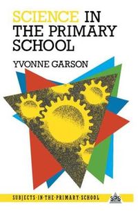 Cover image for Science in the Primary School