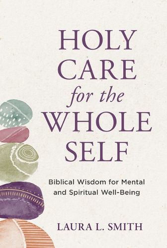 Holy Care for the Whole Self