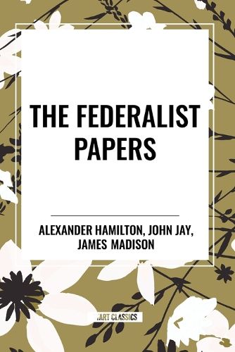 The Federalist Papers