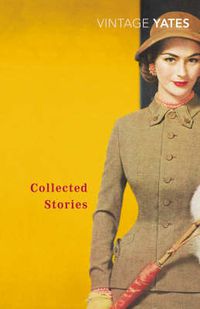 Cover image for The Collected Stories of Richard Yates