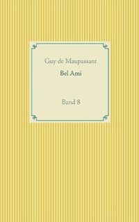 Cover image for Bel Ami: Band 8