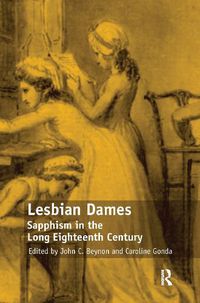 Cover image for Lesbian Dames: Sapphism in the Long Eighteenth Century