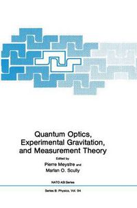 Cover image for Quantum Optics, Experimental Gravity, and Measurement Theory