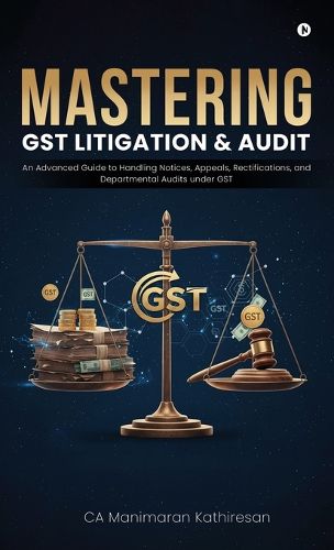 Cover image for Mastering Gst Litigation and Audit