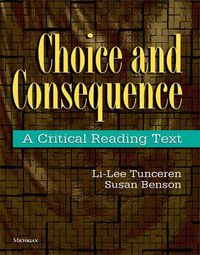 Cover image for Choice and Consequence: A Critical Reading Text