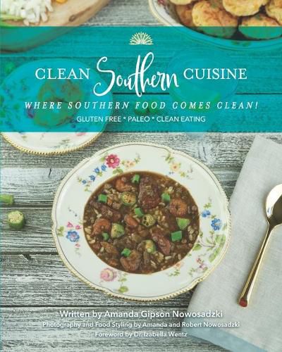 Cover image for Clean Southern Cuisine: Where Southern Food Comes Clean!
