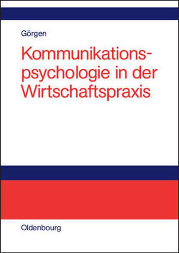 Kommunikationspsychologie in der Wirtschaftspraxis