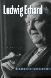 Cover image for Ludwig Erhard: A Biography